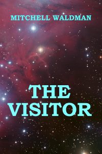 Front cover of The Visitor by Mitchell Waldman